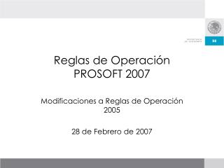 Reglas de Operación PROSOFT 2007
