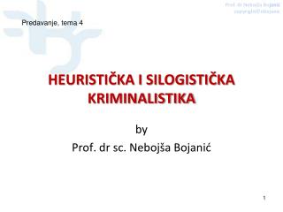 HEURISTIČKA I SILOGISTIČKA KRIMINALISTIKA