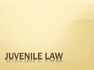 Juvenile Law