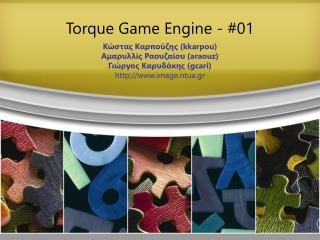 Torque Game Engine - #01