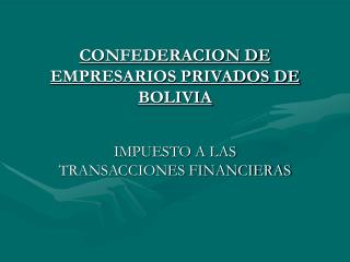 CONFEDERACION DE EMPRESARIOS PRIVADOS DE BOLIVIA