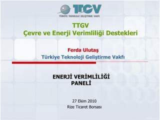 TTGV Çevre ve Enerji Verimliliği Destekleri