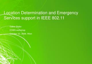 Location Determination and Emergency Services support in IEEE 802.11