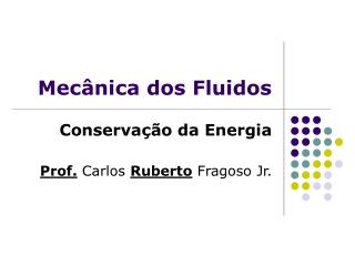 Mecânica dos Fluidos