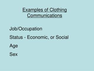 Examples of Clothing Communications