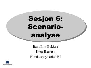 Sesjon 6: Scenario- analyse