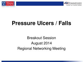 Pressure Ulcers / Falls