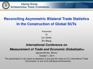 Reconciling Asymmetric Bilateral Trade Statistics In the Construction of Global SUTs Presented