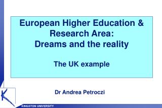 European Higher Education &amp; Research Area: Dreams and the reality The UK example
