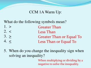 CCM 1A Warm Up: What do the following symbols mean? &gt; &lt; &gt; &lt;