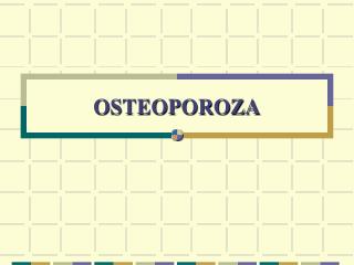 OSTEOPOROZA