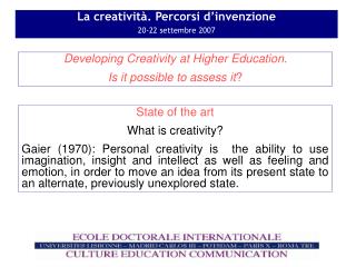 La creatività. Percorsi d’invenzione 20-22 settembre 2007