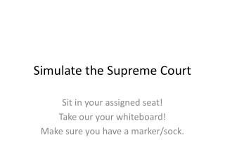 Simulate the Supreme Court