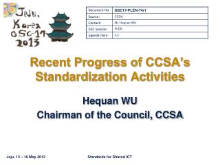 Recent Progress of CCSA’s Standardization Activities