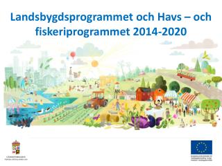 Landsbygdsprogrammet och Havs – och fiskeriprogrammet 2014-2020