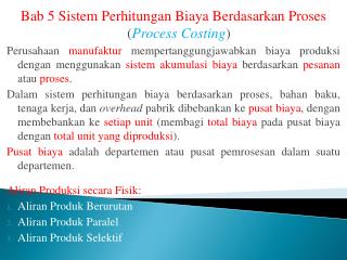 Bab 5 Sistem Perhitungan Biaya Berdasarkan Proses ( Process Costing )