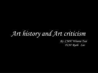 Art history and Art criticism