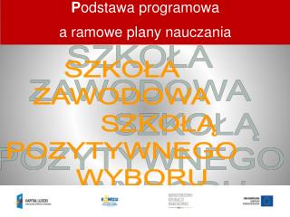 SZKOŁA ZAWODOWA SZKOŁĄ POZYTYWNEGO WYBORU