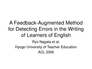 A Feedback-Augmented Method for Detecting Errors in the Writing of Learners of English