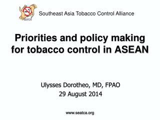 Priorities and policy making for tobacco control in ASEAN