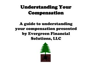 Understanding Your Compensation