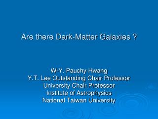 Are there Dark-Matter Galaxies ?
