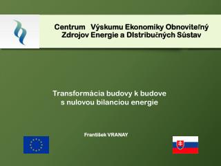 Centrum Výskumu Ekonomiky Obnoviteľný Zdrojov Energie a DIstribučných Sústav