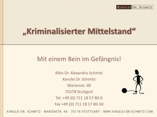 „Kriminalisierter Mittelstand“