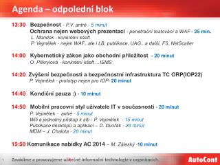 Agenda – odpolední blok