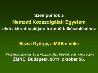 Szempontok a Nemzeti Közszolgálati Egyetem első akkreditációjára történő felkészüléséhez