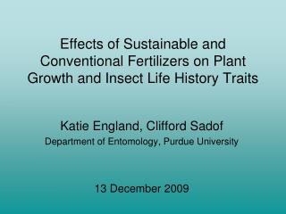 Effects of Sustainable and Conventional Fertilizers on Plant Growth and Insect Life History Traits