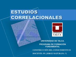 ESTUDIOS CORRELACIONALES