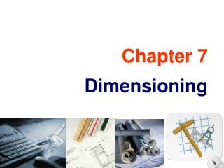 Chapter 7 Dimensioning