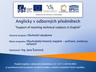 Anglicky v odborných předmětech &quot;Support of teaching technical subjects in English“