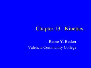 Chapter 13: Kinetics