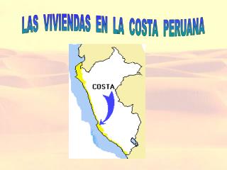 LAS VIVIENDAS EN LA COSTA PERUANA