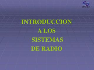 INTRODUCCION A LOS SISTEMAS DE RADIO