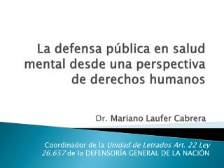 La defensa pública en salud mental desde una perspectiva de derechos humanos