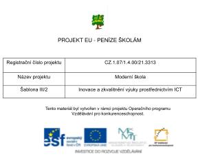 PROJEKT EU - PENÍZE ŠKOLÁM