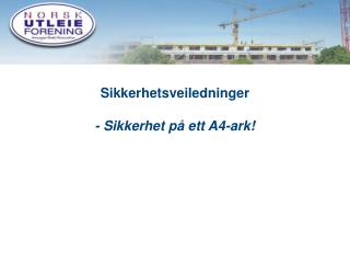 Sikkerhetsveiledninger - Sikkerhet på ett A4-ark!