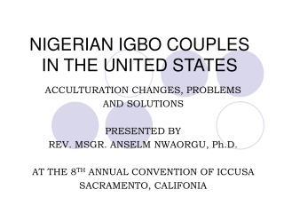 NIGERIAN IGBO COUPLES IN THE UNITED STATES