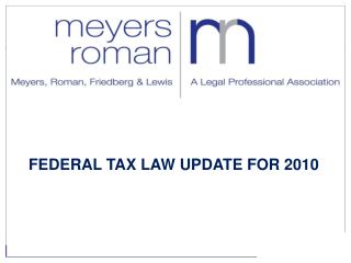 FEDERAL TAX LAW UPDATE FOR 2010