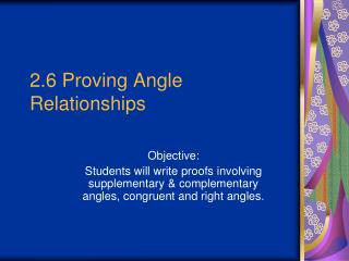 2.6 Proving Angle Relationships