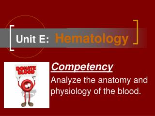 Unit E: Hematology