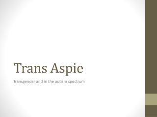 Trans Aspie