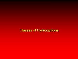 Classes of Hydrocarbons