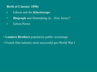 Birth of Cinema: 1890s Edison and the Kinetoscope Biograph and filmmaking in…New Jersey?