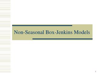 Non-Seasonal Box-Jenkins Models