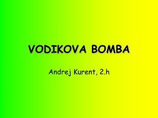 VODIKOVA BOMBA