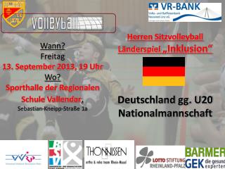 Herren Sitzvolleyball Länderspiel „Inklusion“ Deutschland gg. U20 Nationalmannschaft